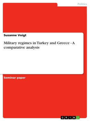 cover image of Military regimes in Turkey and Greece--A comparative analysis